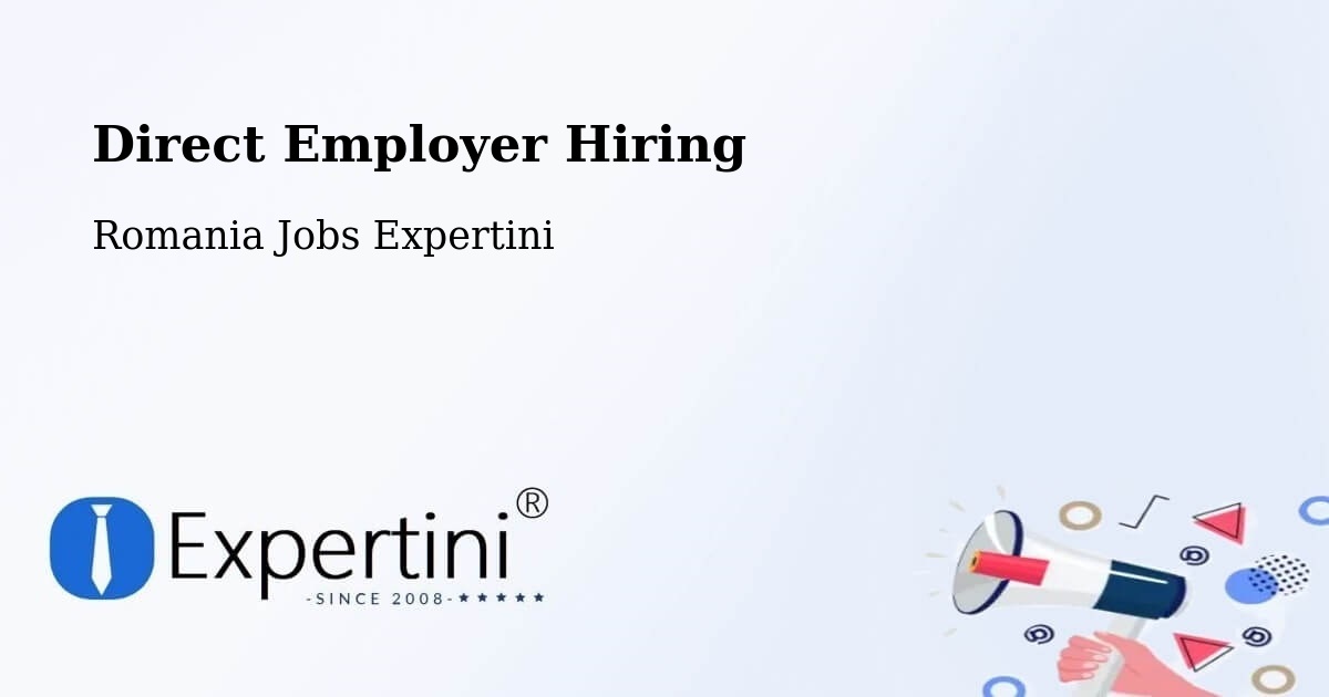 Direct Employer Hiring Model – Vima Mică - Romania Jobs Expertini