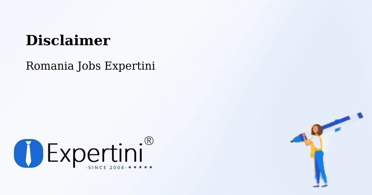 Disclaimer – Vima Mică - Romania Jobs Expertini