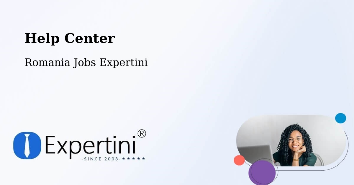 Help Center – Vima Mică - Romania Jobs Expertini