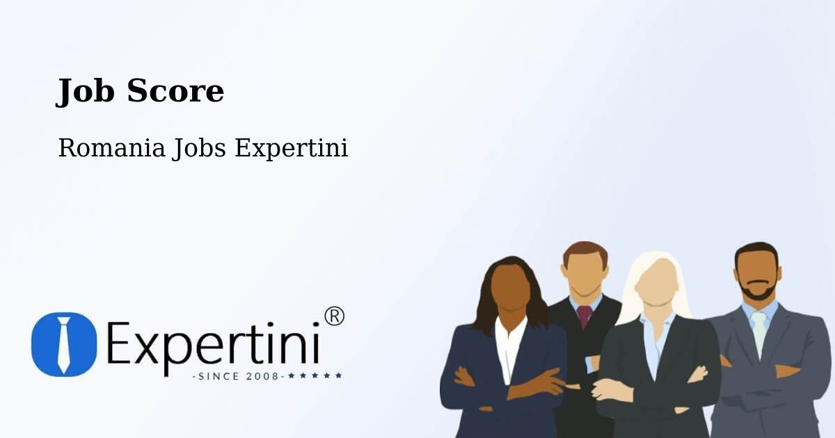 Job Score & Job Description Score Tool – Vima Mică - Romania Jobs Expertini